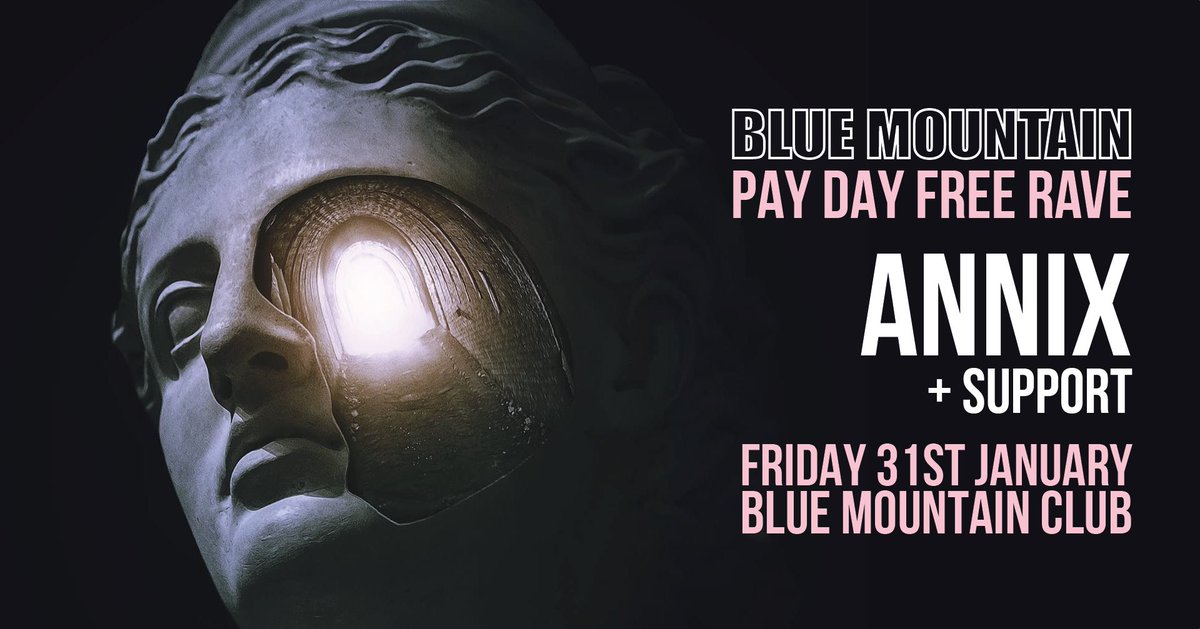 1BlueMountain1's tweet photo. Blue Mountain Payday Free Rave w/ @Annix_UK - 31.01.20. - #DnB #DrumNBass. 

"@realplayaz legends #ANNIX will be shelling it down alongside a monster support lineup."

Event: https://t.co/1cesoUk6F5 https://t.co/hNjMKq76fR