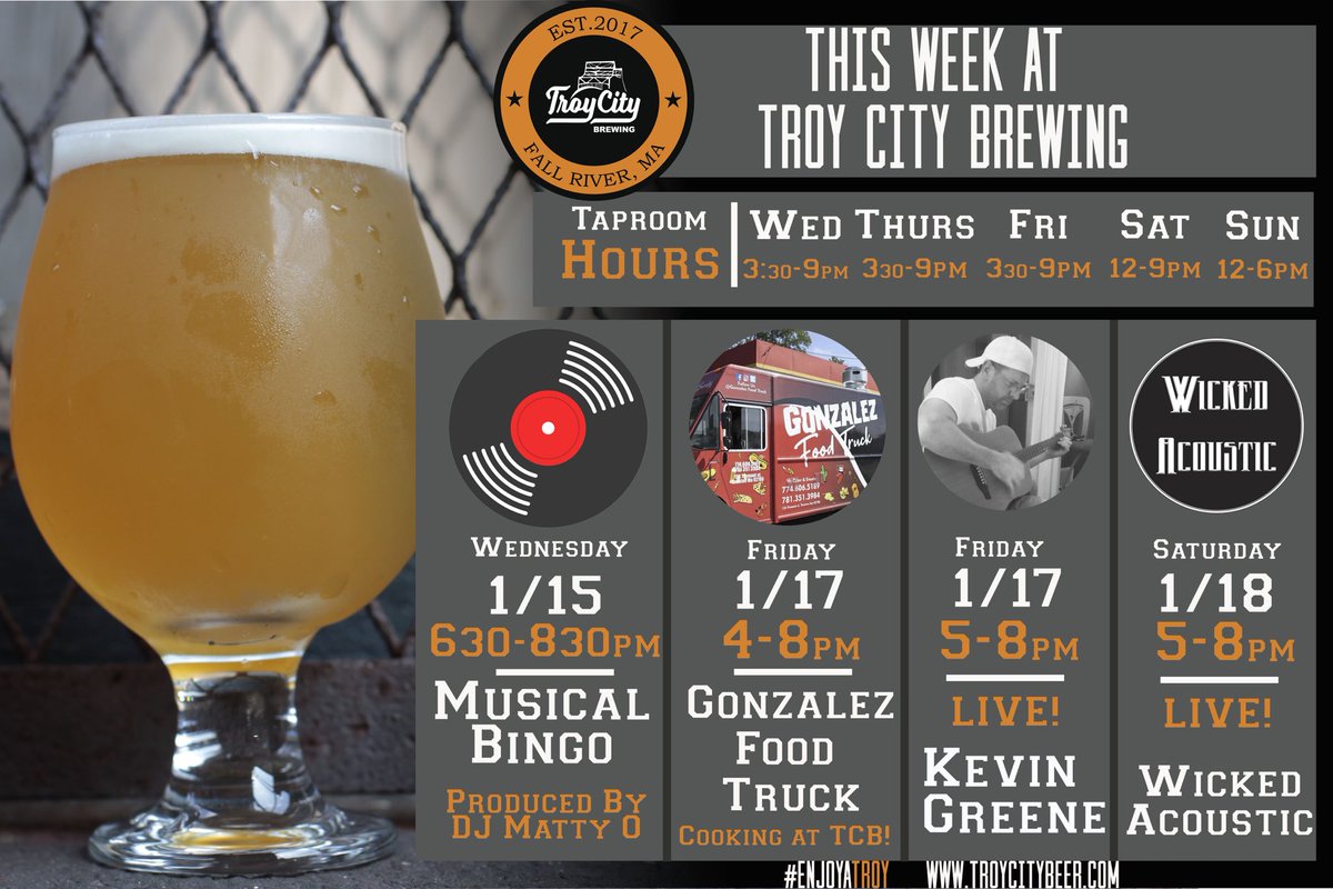 TroyCityBrewing's tweet photo. This week at #troycitybrewing! 
Wednesday - Musical Bingo produced by DJ Matty O 6:30-8:30pm

Friday - Kevin Greene performing Live 5-8 
Gonzalez Food Truck  4-8pm

Saturday-Wicked Acoustic  Live! 5-8pm
#fallriverma #theriv #nanobrewery #enjoyatroy https://t.co/1tA0yEI2to