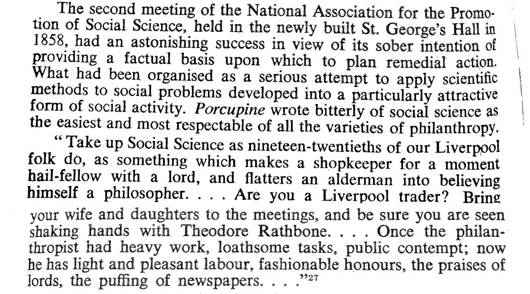 There's also this wonderfully grumpy critique of what he saw as a new fad for social science as a method of philanthropy, and the accompanying proliferation of theorising from all and sundry about the nature of social ills and how to address them: 6/