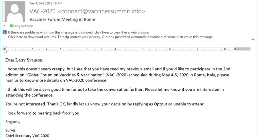 Larry_Svenson's tweet image. "I hope this doesn't seem creepy, but..."

Now that's a first in a an email to me about a conference (one I suspect is a #predatoryconference). I do appreciate the creativity and departure from "Greetings of the day"

#predatoryemails