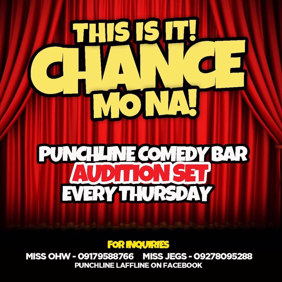 This is it!
Calling all aspiring stand-up comedians/sing-along masters: Punchline Comedy Bar's Audition Set every THURSDAY.

For inquiries pls call Miss Ohw and Miss Jegs Chinel (09179858766/ 09278095288)