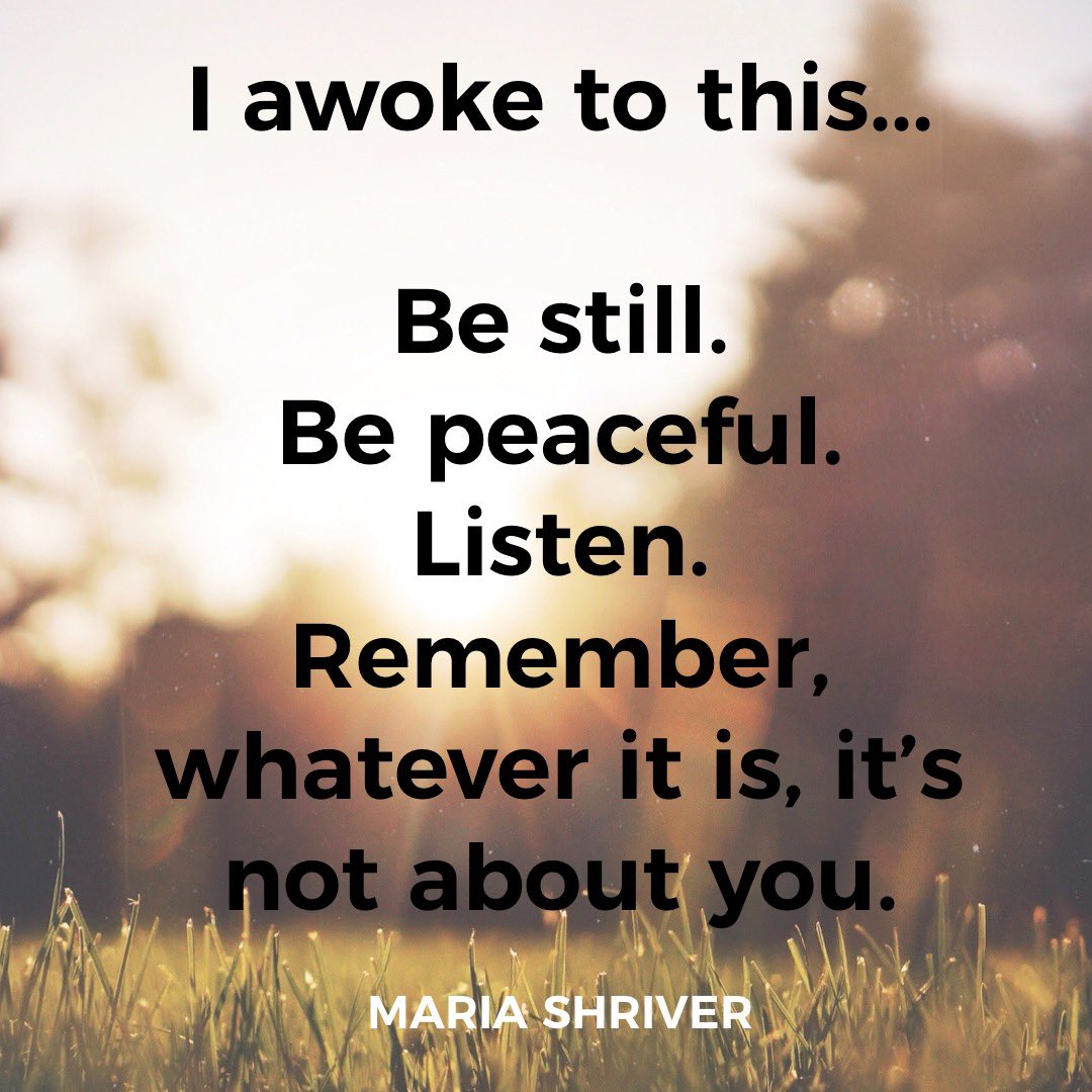 mariashriver's tweet image. Today, I challenge you to find stillness. To find peace. To find the time to listen to others and not just speak. That’s what I’ll be doing today. Won’t you join me? #inspiringheartsandminds