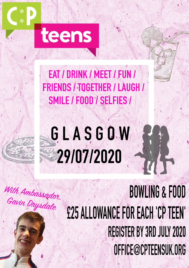 Photo of details for my Social Series Event in Glasgow. Bowling & food, £25 allowance for each 'CP Teen', Register by 3rd July 2020, email office@cpteensuk.org