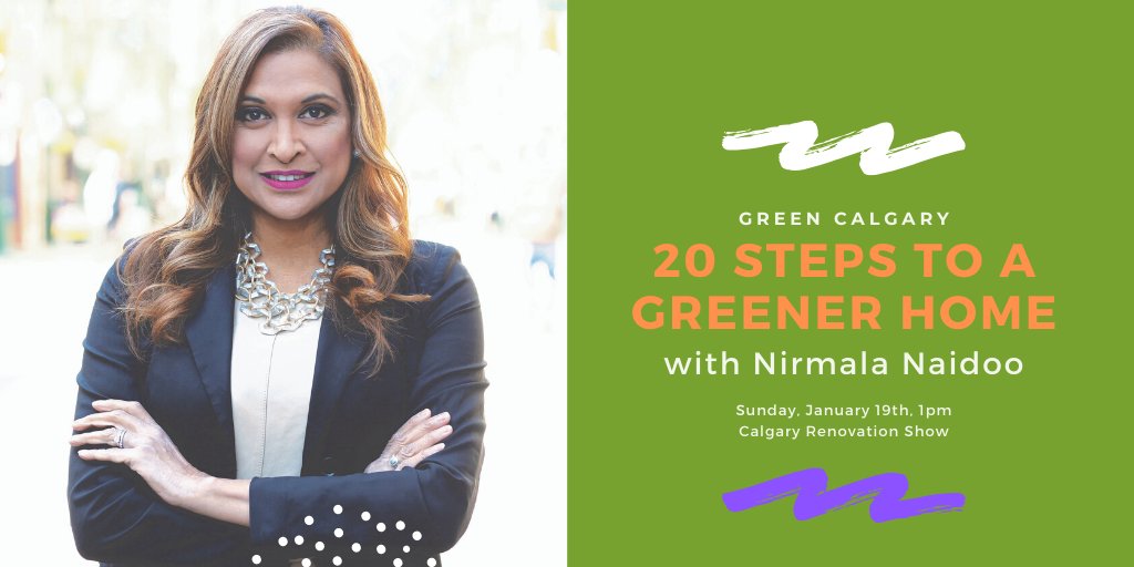 Green Calgary (@greencalgary) on Twitter photo Come see Green Calgary's <a href="/NirmalaNaidoo/">Nirmala Naidoo</a> giving a talk Sunday, Jan 19 at 1pm on "20 Steps to a Greener Home" at the Calgary Renovation Show (Jan 17-19). Get tickets to the show for all your sustainable home renovation needs! #greenyyc #yycevents buff.ly/2N7Rka3 Come see Green Calgary's <a href="/NirmalaNaidoo/">Nirmala Naidoo</a> giving a talk Sunday, Jan 19 at 1pm on "20 Steps to a Greener Home" at the Calgary Renovation Show (Jan 17-19). Get tickets to the show for all your sustainable home renovation needs! #greenyyc #yycevents buff.ly/2N7Rka3
