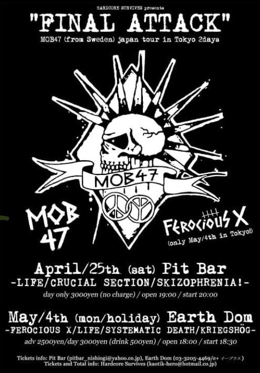 MOB47 "FINAL ATTACK" tour with FEROCIOUS X

SYSTEMATIC DEATH will play on final show. May the 4th be with U.