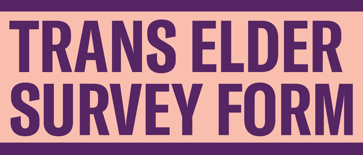 Trans Elder Survey Form