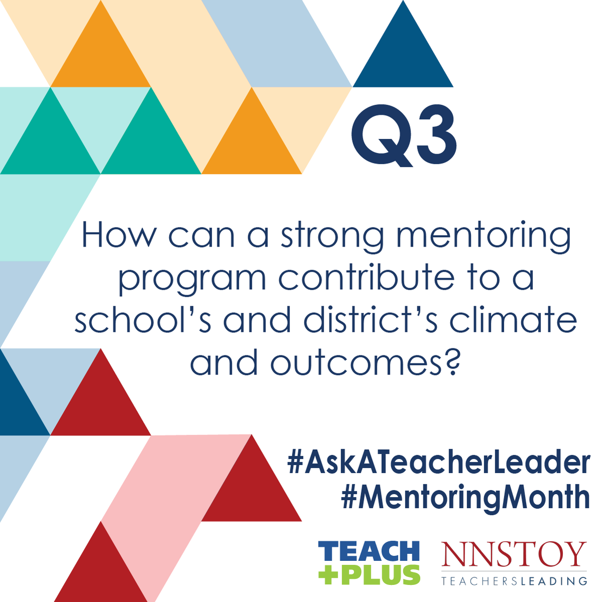 NNSTOY's tweet photo. Q3: How can a strong mentoring program contribute to a school's and district's climate and outcomes?

#AskATeacherLeader #MentoringMonth @teachplus https://t.co/g3shJu1jao