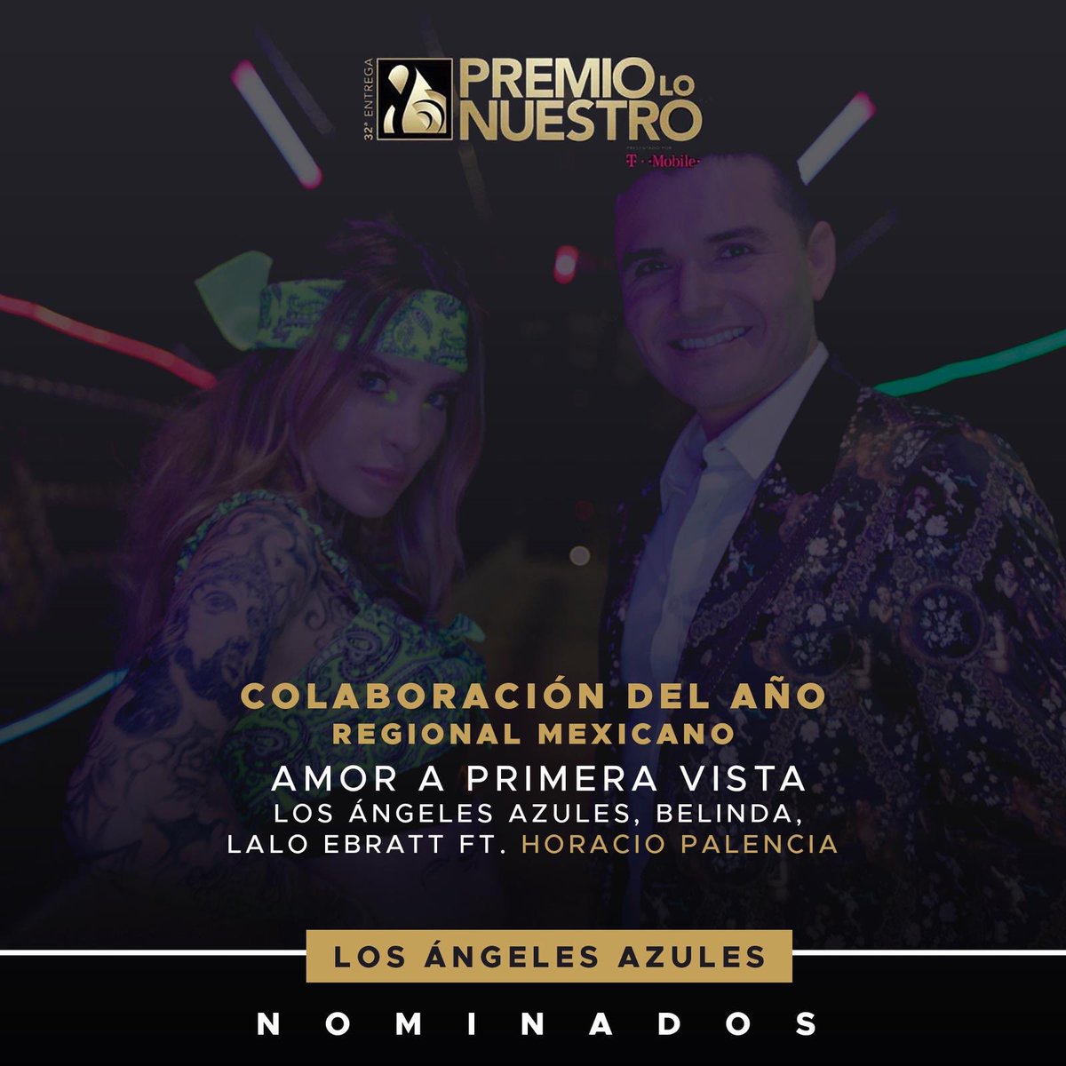horaciopalencia's tweet photo. Mi gente bonita #AmorAPrimeraVista nominada a #ColaboracionDelAño #RegionalMexicano junto a mis amigos @angelesazulesmx , @belindapop y @LaloEbratt para que vayan y voten por sus favoritos en https://t.co/UTEBD8fBdr hasta el lunes, 27 de enero #PremioLoNuestro https://t.co/O5ECQYUmBC