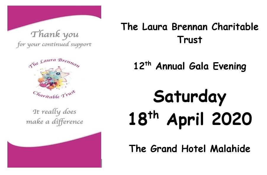 LauraBrennanCT's tweet photo. A Date for your Diary - Sat 18th April 2020 - the 12th Annual Laura Brennan Charitable Trust Gala Evening in the Grand Hotel Malahide. This is a really special event for us all and a fantastic evening of entertainment and celebration. More details to follow #Laura #LBCT #Gala2020 https://t.co/IQM8HKKUob