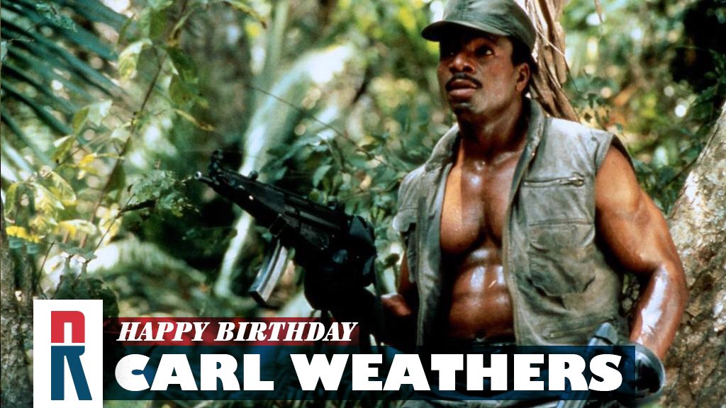 Happy Birthday, Carl Weathers! Don\t mind us if we watch a little ROCKY III and PREDATOR to celebrate! 