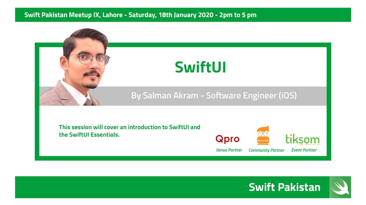 swiftpakisan's tweet image. Presenting our second speaker Salman Akram (iOS Engineer) for Swift Pakistan Meetup IX Lahore.
Topic: SwiftUI
He will cover an introduction to SwiftUI and the SwiftUI essentials.
#SwiftPakistan #QPro #Devncode #Tiksom