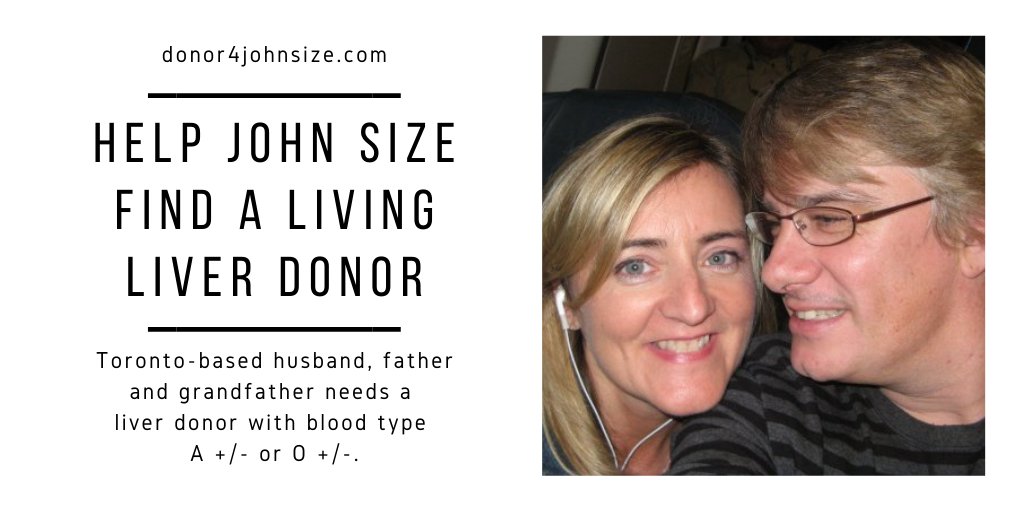 WendyMcCann's tweet image. A very hard personal announcement and public appeal today from me for my husband @John_Size, who needs a living liver donor to save his life. Please retweet and read our story here: donor4johnsize.com #beadonor