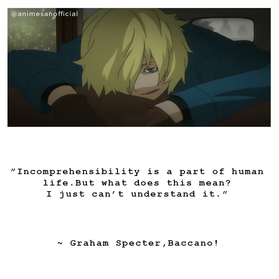 AnimeSan14's tweet photo. Neither do I 😂. 

#baccano #anime #qoutes https://t.co/4smAj4xaxQ
