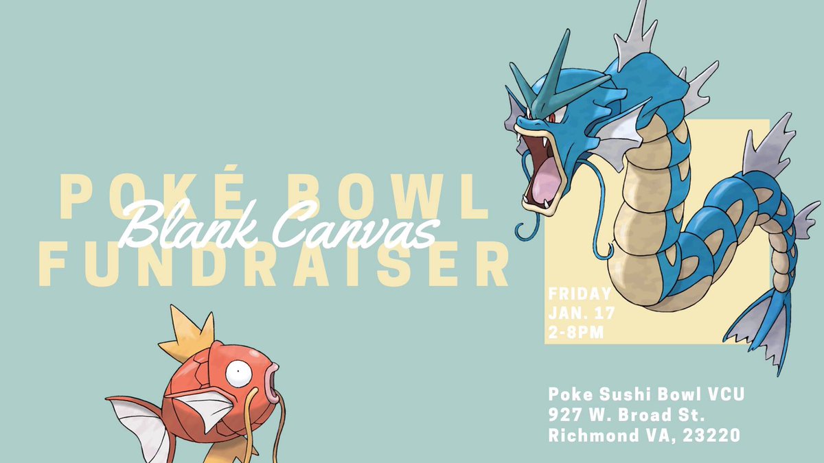 blankcanvasvcu's tweet photo. Happy new year! We are back and this time we have a Poké fundraiser! Let’s eat some dank food this Friday any time from 2-8 pm! Remember to show this banner at the register! https://t.co/E7uG5u7x4w