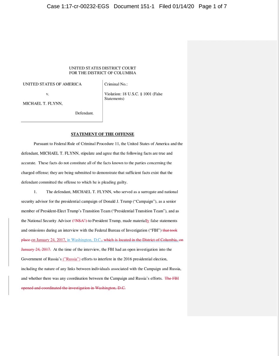 Interesting Exhibit 1 is the “draft” of the Statement of Fact(s) that accompanied Flynn’s Plea Agreement - it’s 7 pages longI -think- I know what Flynn is going to do here besides toss a hand grenade into the proverbial room https://drive.google.com/file/d/1JiFbJlN_yKsjzz5x4qSPpf_nIRtu5vfH/view?usp=drivesdk