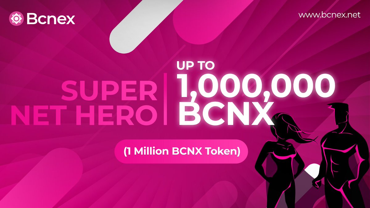 #Bcnex #BCNX #SuperNetHero #1MillionBCNX 
 💎 SUPER NET HERO - Happy Lunar New Year 2020
💎 Reward Up To 1,000,000 $BCNX (1 Million $BCNX)
💎 Time: 16h00 15/01/20 - 16h00 29/02/20 (GMT+7)
💎 Your Reward (BCNX) = Your Total Net Value ($)
💎 Details here: medium.com/bcnex-exchange…