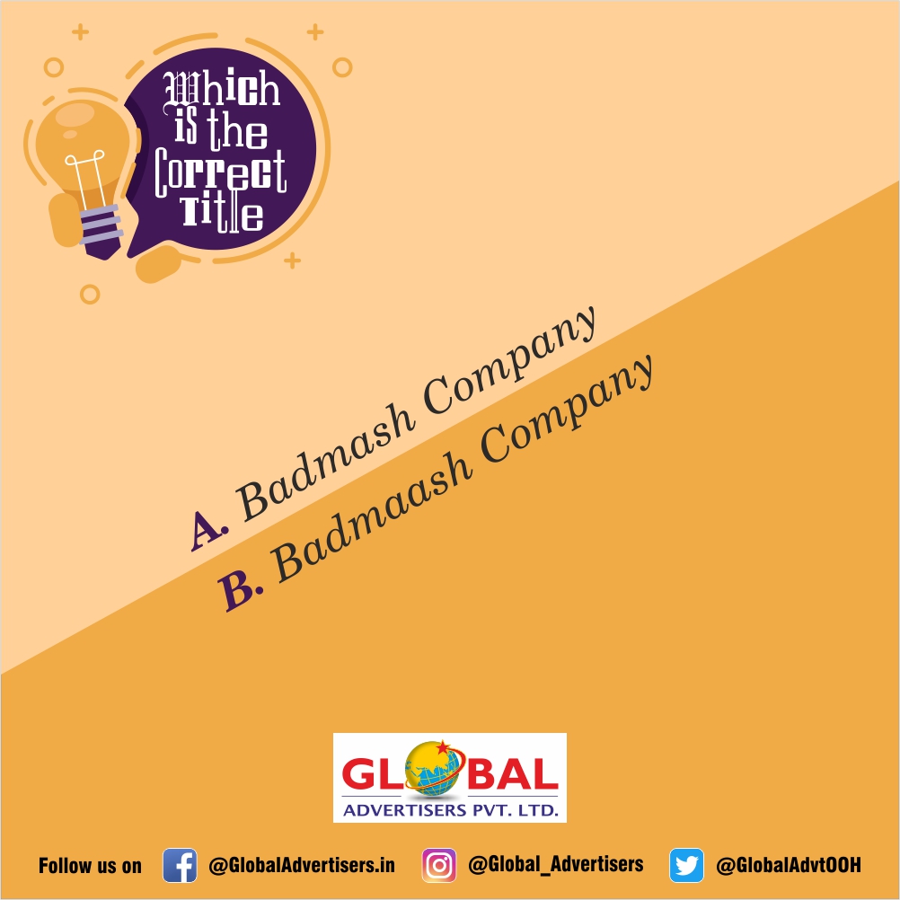 GlobalAdvtOOH's tweet photo. Which is the correct Title?

- Surprise gift to the winner every Monday.
-The one who likes and retweets will be announced as the winner.
- #Luckydraw

#GlobalAdvertisers #QuizTime #Bollywood #FunTime #Contest https://t.co/XpLMUq3Ehi