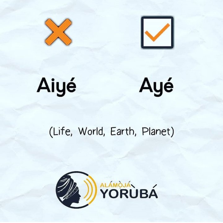 alamojalanguage's tweet photo. We hope you still remember that it is "ayé" without the "i".

Letter /i/ is redundant in "Aiyé", and this is a rule according to the Yorùbá Orthography.

#learnyoruba #Yorùbáorthography #LanguageRules #onlineyoruba #learnyorubaonline #languagelearning #languageteacher #Yorùbá https://t.co/kYmyTYiMhK