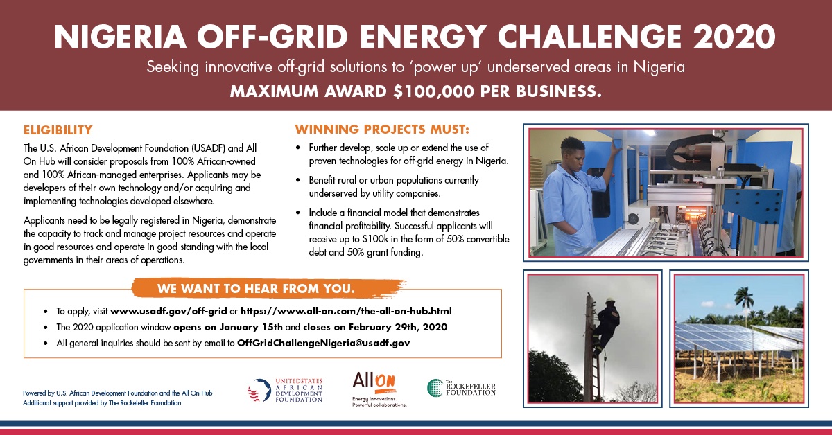The application window for the 2019 <a href="/USADF/">U.S. African Development Foundation</a> &amp; <a href="/AllOnEnergy/">All On</a> #Nigeria 🇳🇬 Off Grid Energy Challenge is now open.  Winners receive up to $100,000 in blended finance to scale their business. To apply, visit: usadf.gov/off-grid or all-on.com/the-all-on-hub…

More details below.