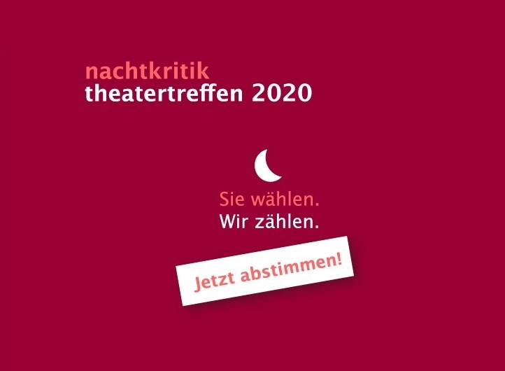 Auch in diesem Jahr richten wir das virtuelle nachtkritik-Theatertreffen aus. 45 Inszenierungen haben unsere Autor*innen ausgewählt. Die 10 Arbeiten mit den meisten Stimmen bilden das Tableau. #NachtkritikTheatertreffen Stimmt hier für eure Favoriten ab: nachtkritik.de/index.php?opti…