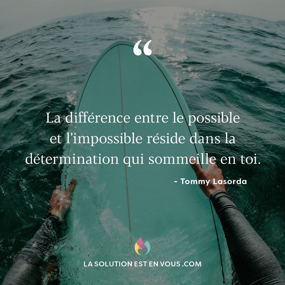 Quotes Collection By So4real6 Al Twitter La Difference Entre Le Possible Et L Impossible Reside Dans La Determination Qui Sommeille En Toi Tommy Lasorda Lasolutionestenvous Lseevcom Citation Citations Citationdujour