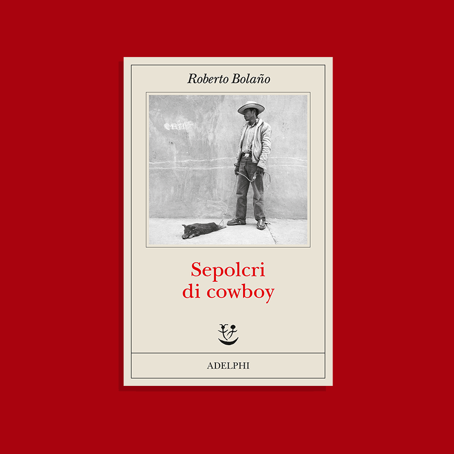 adelphiedizioni's tweet photo. «Mia madre leggeva romanzi d’amore che arrivavano per posta da Santiago e leggeva anche riviste esoteriche. Mio padre leggeva solo romanzi di cowboy. Io leggevo Nicanor Parra e credevo che questo mi desse un vantaggio. Ovviamente, non mi dava nessun vantaggio.»

#SepolcriDiCowboy https://t.co/1YVa7RDD4i