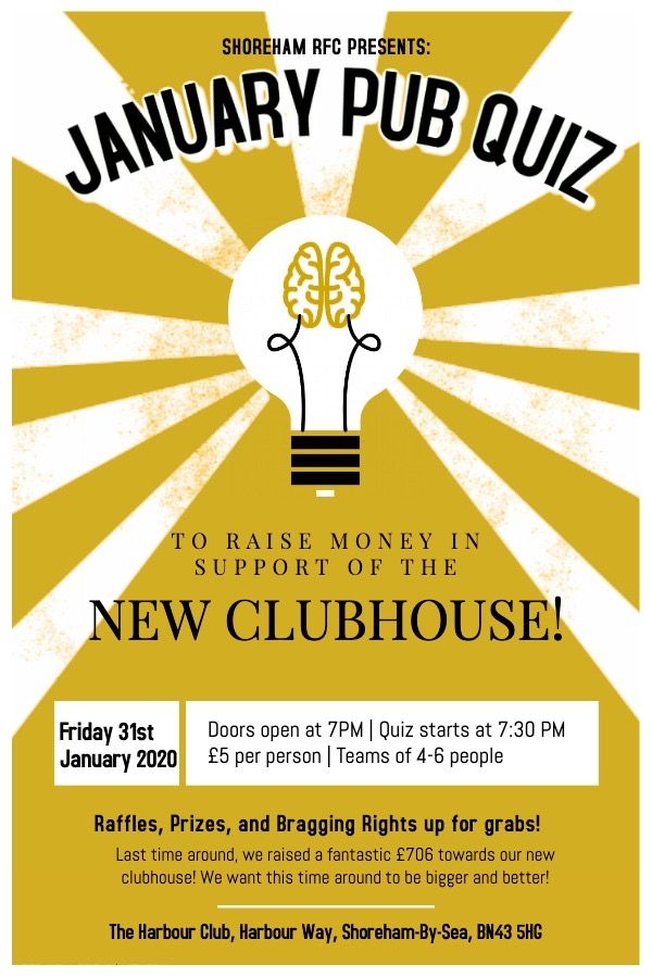 Join us for our Jan Pub Quiz to raise money for our new clubhouse! Last time we raised £706 so we want to make this one bigger &amp; better. Fri 31st Jan, at The Harbour Club, #Shoreham BN43 5HG. 7pm for 7.30pm start. Raffles &amp; prizes see you there! #shorehambysea #pub #quiz #rugby