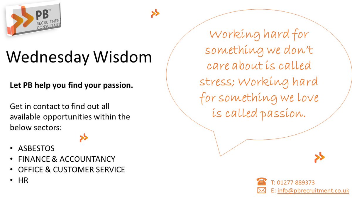 #wednesdaywisdom #pbrecruitment #workhard #passion #asbestos #finance #accountancy #officesupport #hr #customerservices