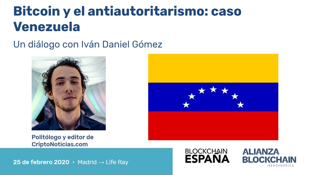 BlockchainES's tweet photo. Meetup de Blockchain España el 25 de febrero sobre "Bitcoin y el antiautoritarismo: caso Venezuela" con @GomezmIvand Iván Daniel Gómez, politólogo y editor de @CriptoNoticias que desmitificará el uso de Bitcoin y las criptomonedas en Venezuela. https://t.co/898glCtcmb https://t.co/SDb19n5e66