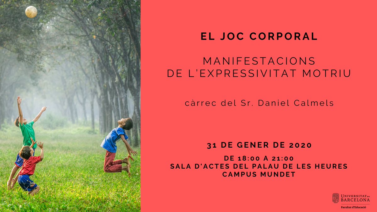 EducacioUB's tweet photo. El JOC CORPORAL. Manifestacions de l’expressivitat motriu
👨🏫 A càrrec de #DanielCalmels
🗒️ El 31/01 de 18:00 a 21:00
🏫 Sala d'Actes del Palau de les Heures #CampusMundet
👉 https://t.co/eeUJGHLjli https://t.co/EwEEwLyoi3