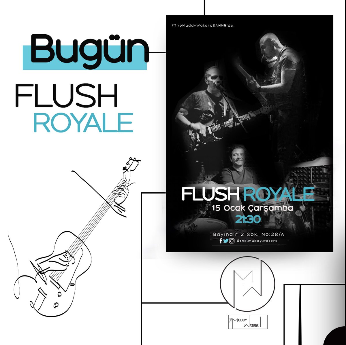 TheMuddyWaters2's tweet photo. Haftaya #FlushRoyale ile mola! 💥 Akşam 21:30'da başlıyoruz. 🎸
*Girişler #ÜCRETSİZ
#muddywaters #konser #etkinlik #live #band #blues #rock #alternatif #rocknroll #şehrinsesi #bluesmusic #canlımusic https://t.co/Y4DXxr2037