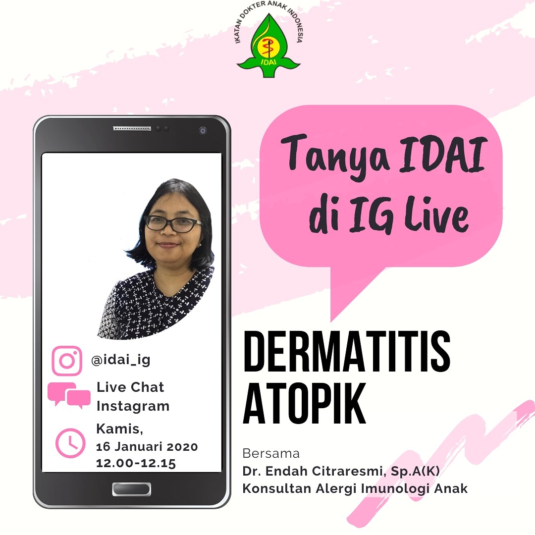 idai_tweets's tweet photo. Ikuti Tanya IDAI di IG Live pada Kamis, 16 Januari pukul 12.00 dengan Topik ”Dermatitis Atopik" bersama Dr. Endah Citraresmi, Sp.A(K).
.
.
.
.
.
#TanyaIDAI
#DokterAnak
#KonsultasiOnline
#KesehatanAnak
#LiveChatIDAI
#IndonesianPediatricSociety https://t.co/aOsvNW6Gvl