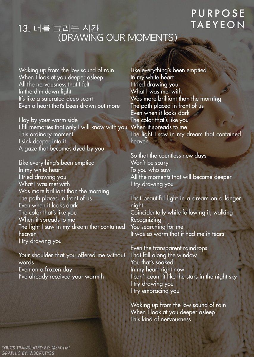 [LYRICS] Purpose - The 2nd Full Repackage Album 💜

1. 내게 들려주고 싶은 말 (Dear Me)
2. 월식 (My Tragedy)
13. 너를 그리는 시간 (Drawing Our Moments)

Lyrics for all the songs on the album: 
309ktyss.tistory.com/46
Special thanks to <a href="/ch0sshi/">ㅈㄱㅇ</a> <a href="/SonexStella/">💗 Stella 💗</a>!
#Taeyeon #태연 #Purpose