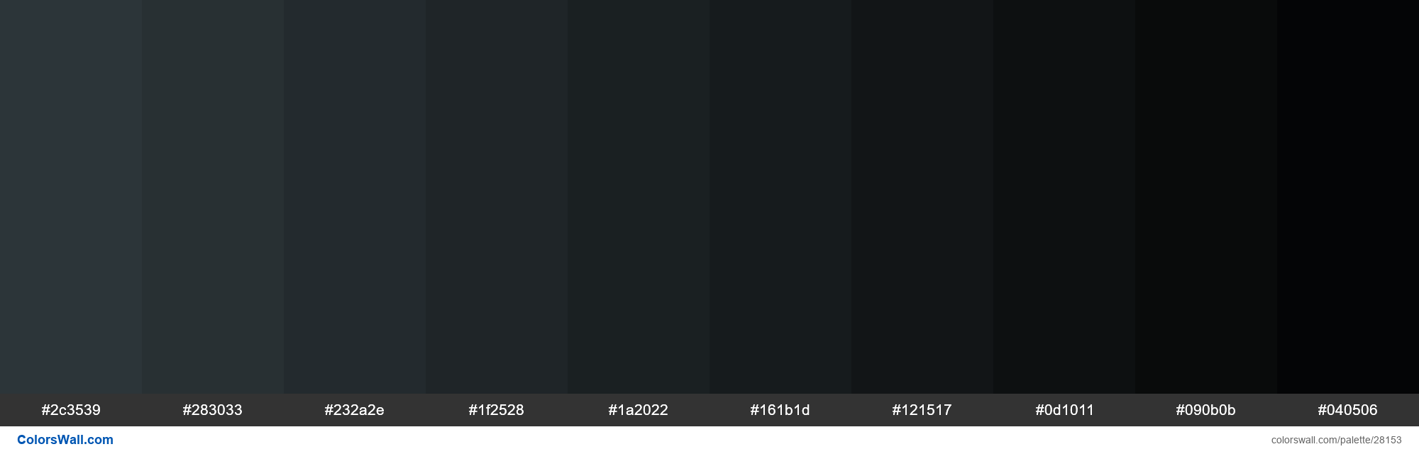 colorswall on X: Shades of Gunmetal color #2C3539 hex #2c3539, #283033,  #232a2e, #1f2528, #1a2022, #161b1d, #121517, #0d1011, #090b0b, #040506 # colors #palette   / X