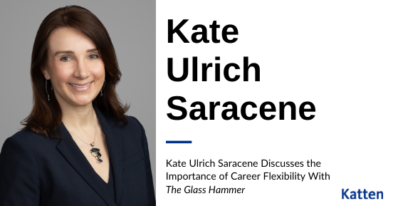 KattenLaw's tweet photo. Partner Kate Ulrich Saracene spoke with @theglasshammer on how pursuing non-traditional opportunities and being flexible helped advance her career. | https://t.co/ztOenrLdiX https://t.co/ii4a6o2SUE