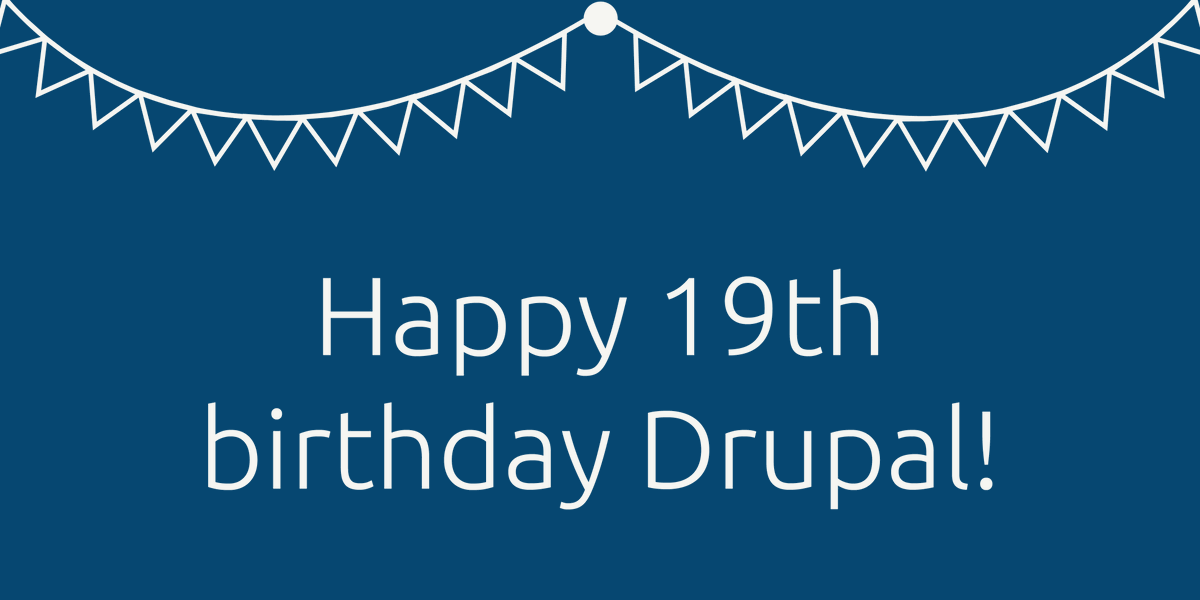 Happy 19th birthday Drupal! with festive party banner running on top of graphic.