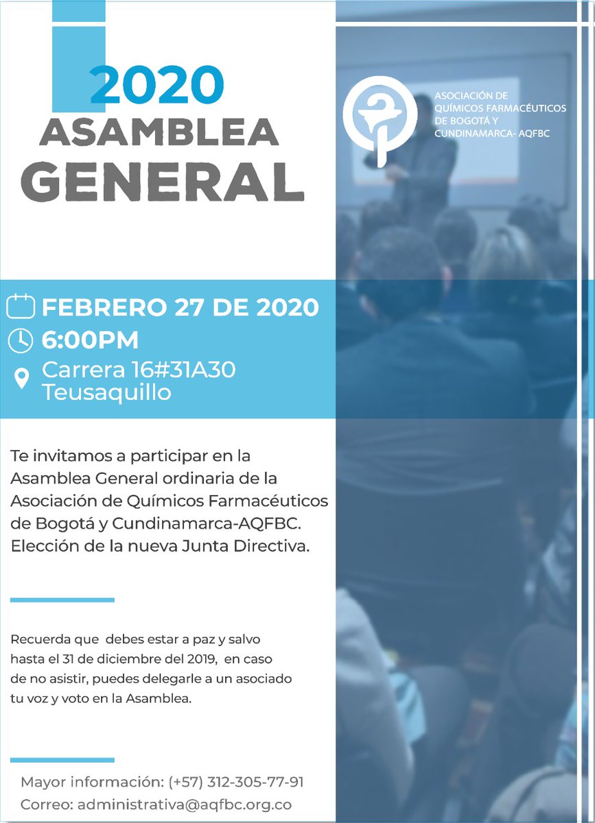 La Asociación de Químicos Farmacéuticos de Bogotá y Cundinamarca los invita a participar de la Asamblea General el día jueves 27 de febrero de 2020 a las 6pm.