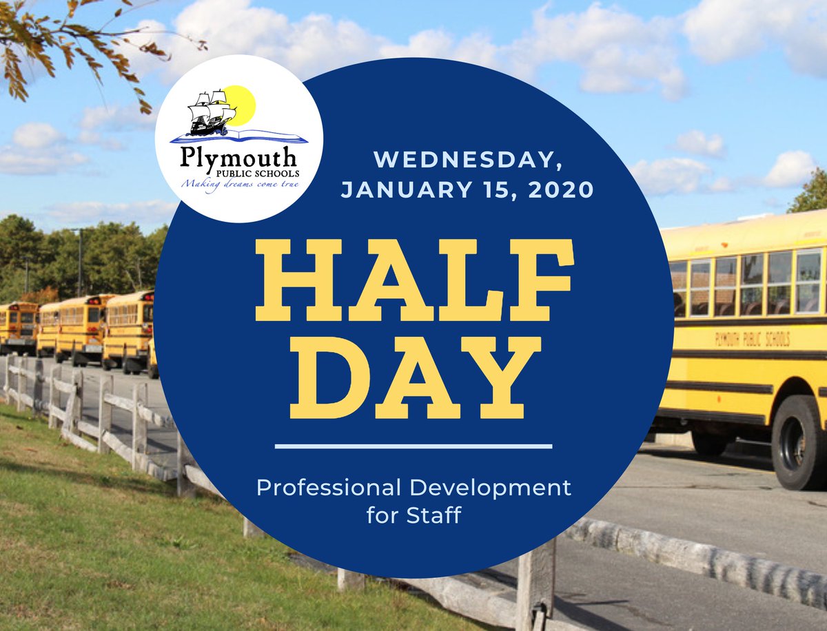 PlymouthSch's tweet photo. A friendly reminder, today is a half day for all grades! #PPSProfDev https://t.co/lKcz5afQbN