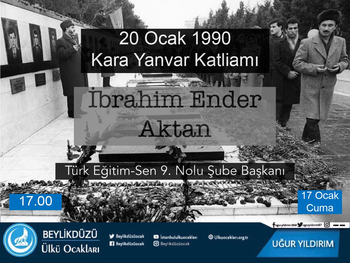beyIikduzuocak's tweet photo. #SeminerDuyurusu
#Konu : 20 Ocak 1990 Kara Yanvar Katliami
#Seminerci : İbrahim Ender Aktan
Türk Eğitim-Sen 9. Nolu Şube Başkanı
🗓 17 Ocak Cuma
⏰ 17:00
📍 Beylikdüzü Ülkü Ocakları
Tüm Ülküdaşlarımızı ve Gönüldaşlarımızı bekliyoruz. https://t.co/9UhWE8b9ni