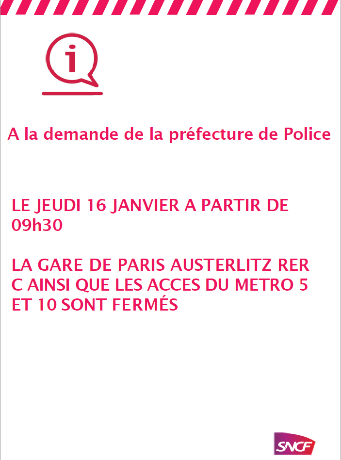 RERC_SNCF's tweet photo. ❗️#rerC #infotrafic du jeudi 16 janvier 2020
 A partir de 09h30, à la demande de la Préfecture de Police, la gare de Paris-Austerlitz est fermée jusqu’à nouvel avis, ainsi que les accès aux lignes de métro 5 et 10. https://t.co/XY6roYn46a