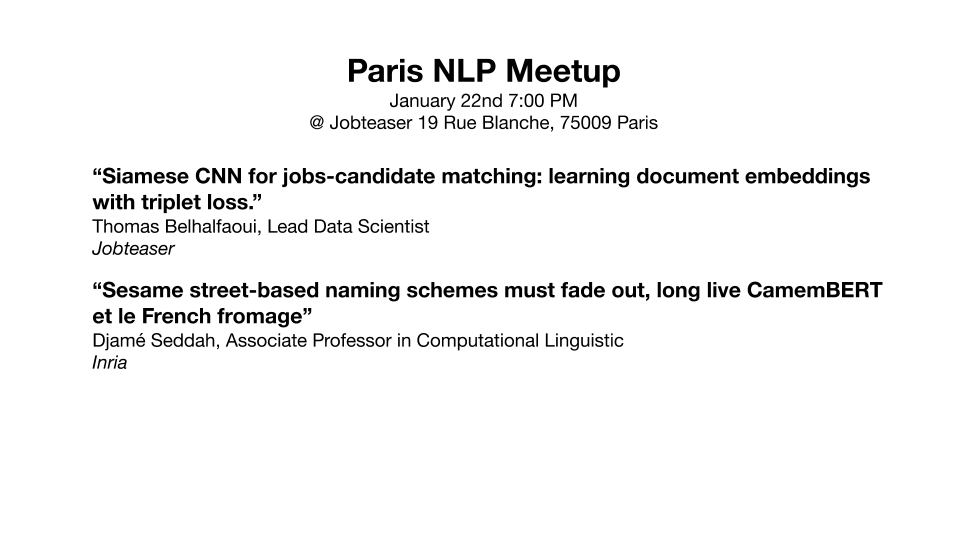 ParisNLP's tweet photo. Next Meetup Paris NLP organized by @Doctrine, will happen next Wednesday at @jobteaser's office, with talks from Djamé Seddah (@zehavoc) and Thomas Belhalfaoui!

More about the program and sign up here: https://t.co/PwecAd009c https://t.co/NsHGNIDGe6