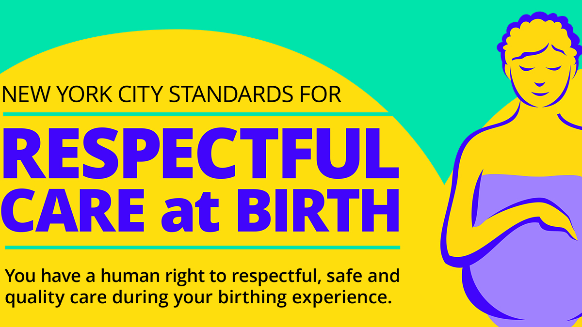 nycHealthy's tweet photo. The NYC Standards for Respectful Care at Birth were created to inform, educate and support people giving birth. Know your rights to respectful and quality care: https://t.co/EntCq3p6PT https://t.co/yB2EwyaMuO