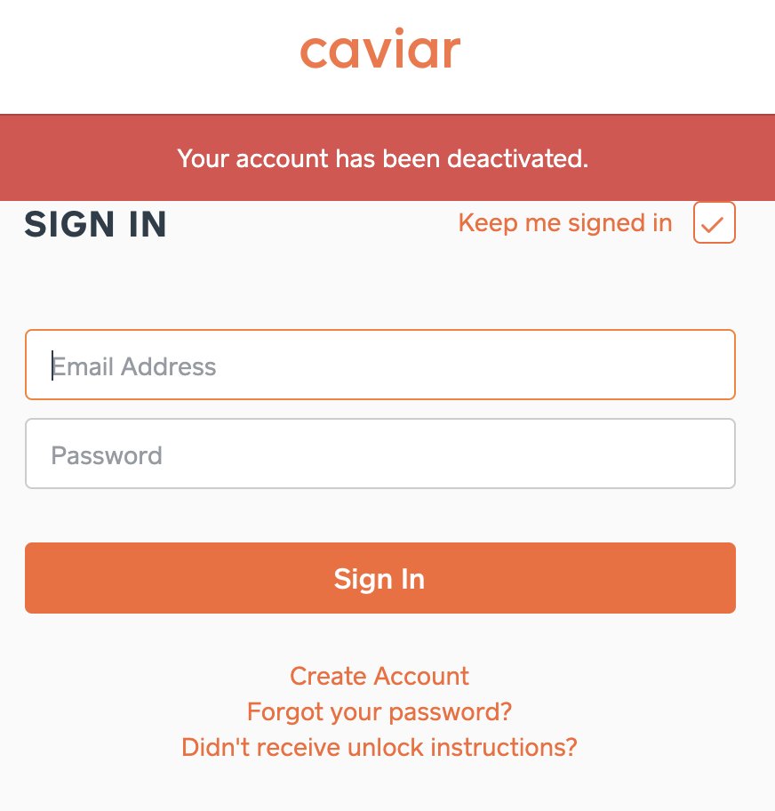 Caviar log in screen - banner says Your account has been deactivated.