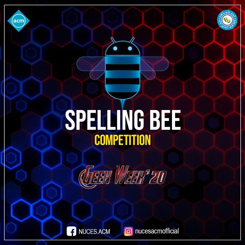 nucesacm's tweet photo. Get ready to put your linguistic skills to the test with our "Spelling Bee Competition" featured in Geek Week 2020.
Do you have what it takes to combat the pressure of this friendly word competition and be the S-P-E-L-L-I-N-G king?? Follow our event for more!!!
#GeekWeek_20 #ACM https://t.co/0aG8q735uo
