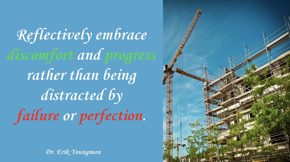 Erik_Youngman's tweet photo. Reflectively embrace 
discomfort and progress 
rather than being distracted by 
failure or perfection.

#GrowthMindset #SatChat #EdChat https://t.co/iArZaQYjG6