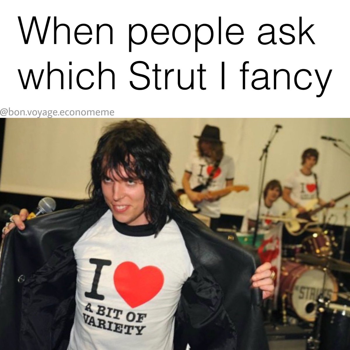 Bon Voyage Economeme (@b_v_economeme) on Twitter photo Depends on the day really
.
.
.
#TheStruts #StrutsMemes #Strutters #ILoveABitOfVariety #IFancyYou #LukeSpiller #AdamSlack #GethinDavies #JedElliott <a href="/StruttersOFCL/">Strutters Official Fans of The Struts</a> Depends on the day really
.
.
.
#TheStruts #StrutsMemes #Strutters #ILoveABitOfVariety #IFancyYou #LukeSpiller #AdamSlack #GethinDavies #JedElliott <a href="/StruttersOFCL/">Strutters Official Fans of The Struts</a>