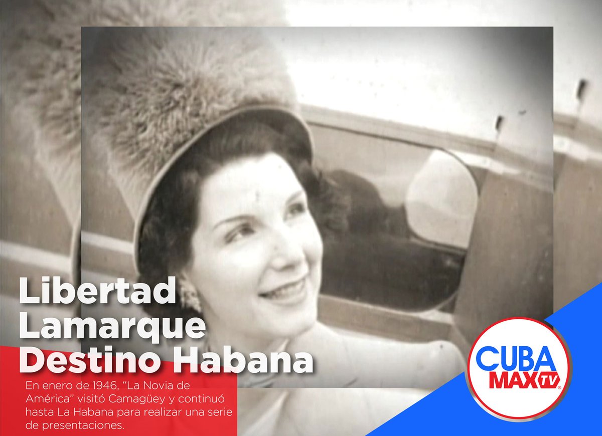 CubaMaxTV1's tweet photo. Destino Habana es un programa para aquellos que gustan de las curiosidades y la historia. Recoge la llegada a la capital cubana de grandes figuras. Aprovechamos la visita de Libertad Lamarque en enero de 1946, hace ya 74 años. Disponible en Cubamax TV. https://t.co/7gypfmCN7q