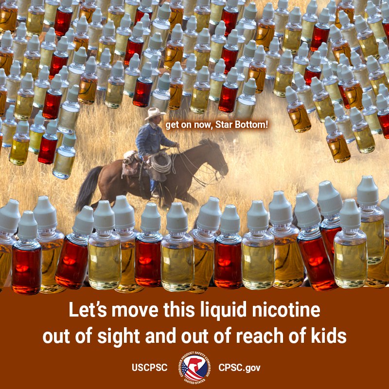 A heard of liquid nicotine bottles on a prairie. A cowboy on a horse hearding them. The text reads: let's move this liquid nicotine out of sight and out of reach of kids.
