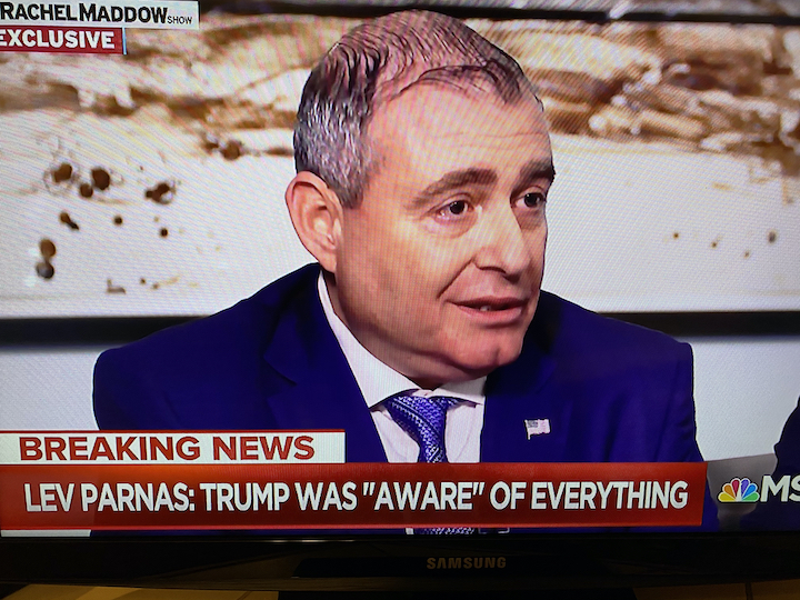 Maria34026783's tweet image. Lev Parnas on the #Ukraine scandal: "President Trump knew exactly what was going on.” #Maddow