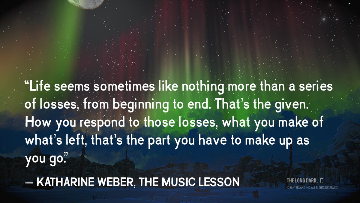 HinterlandGames's tweet photo. #WisdomWednesday #KatharineWeber #TheMusicLesson #TheLongDark https://t.co/C1NEDmnaVS